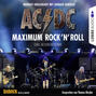 AC\/DC - Maximum Rock\'N\'Roll. Die Audiostory