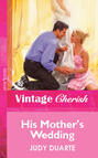 His Mother\'s Wedding