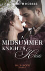 A Midsummer Knight\'s Kiss