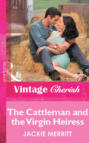 The Cattleman And The Virgin Heiress