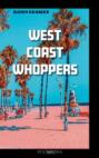 West Coast Whoppers
