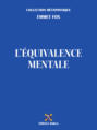 L\'Équivalence Mentale