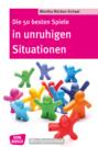 Die 50 besten Spiele in unruhigen Situationen - eBook