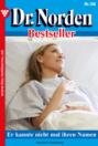 Dr. Norden Bestseller 198 – Arztroman
