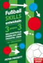 Fußball Skills entwickeln