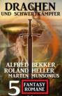 Drachen und Schwertkämpfer: 5 Fantasy Romane