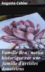 Famille Bra : notice historique sur une famille d\'artistes douaisiens