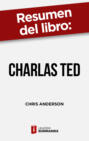 Resumen del libro \"Charlas TED\" de Chris Anderson