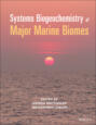 Systems Biogeochemistry of Major Marine Biomes