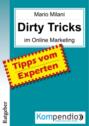 DIRTY TRICKS im Online Marketing