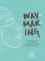 Waymaking