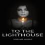 To The Lighthouse (Unabridged)