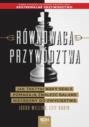 Równowaga przywództwa. Jak taktyki Navy Seals pomagają znaleźć balans niezbędny do zwycięstwa