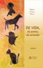 De vida; de poetas; de animales