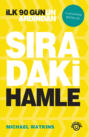 SIRADAKİ HAMLE