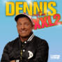 Dennis ruft an - XXL 2