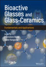Bioactive Glasses and Glass-Ceramics