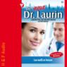 Lea weiß es besser! - Der neue Dr. Laurin, Band 92 (ungekürzt)