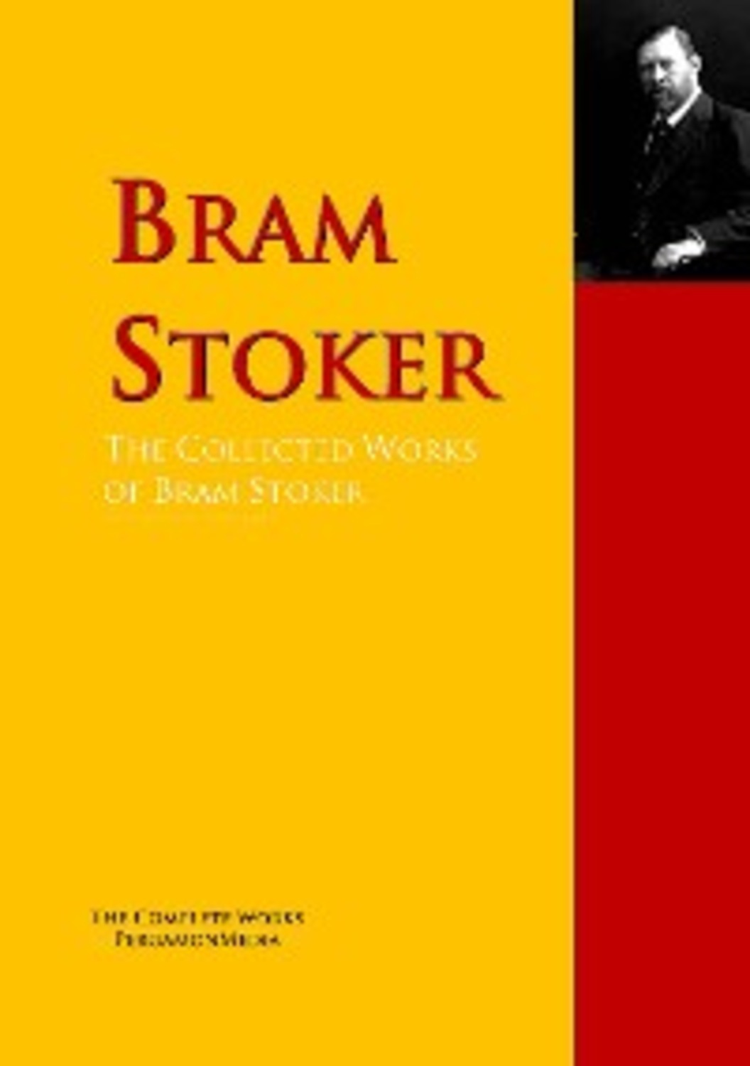 Bram Stoker, The Collected Works Of Bram Stoker / The Complete Works ...