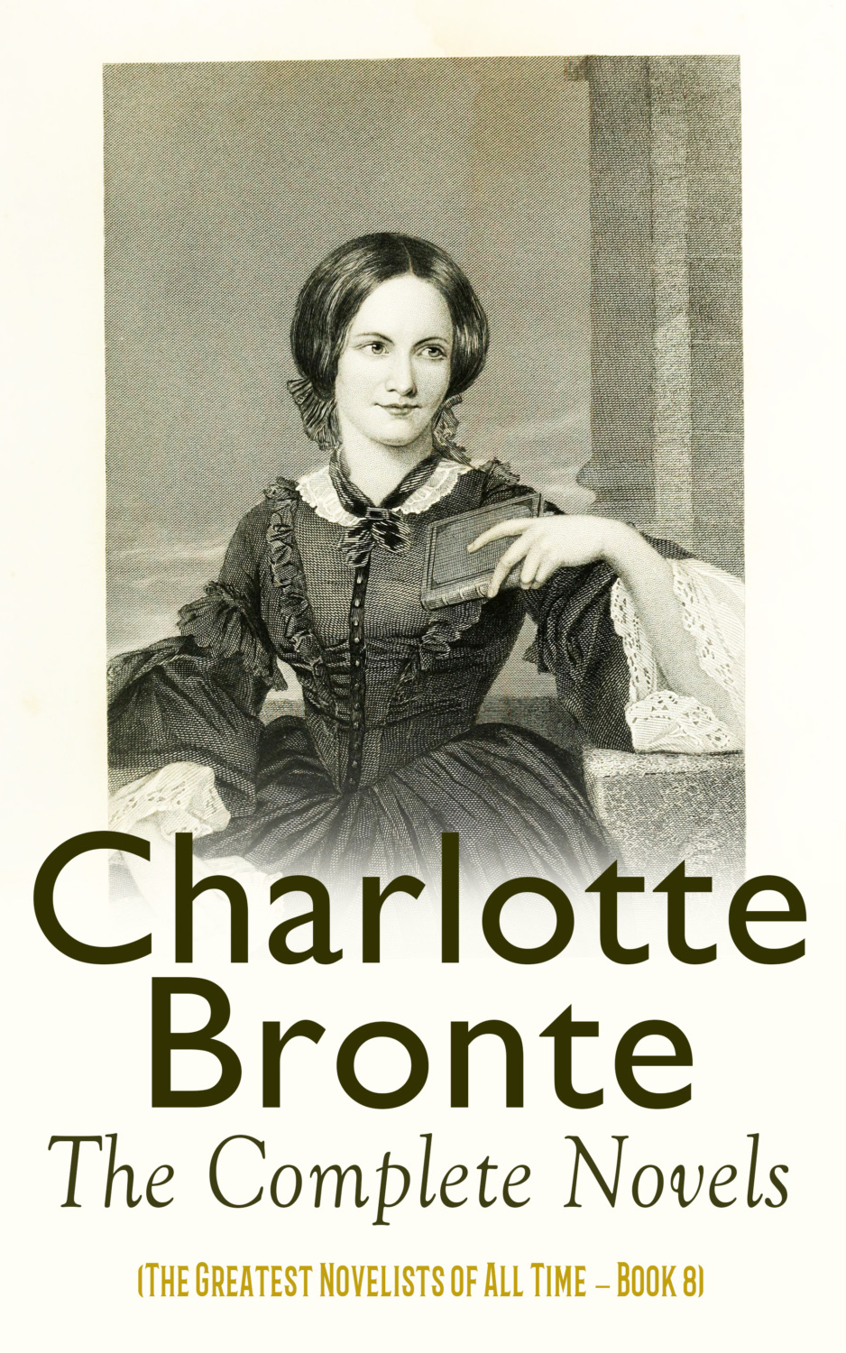 Charlotte Bront The Complete Novels The Greatest Novelists Of All charlotte-bront-the-complete-novels-the-greatest-novelists-of-all