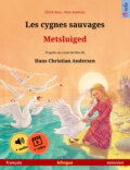 Les cygnes sauvages – Metsluiged (français – estonien)