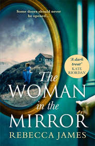 The Woman In The Mirror: A haunting gothic story of obsession, tinged with suspense