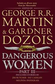 Dangerous Women. Part III