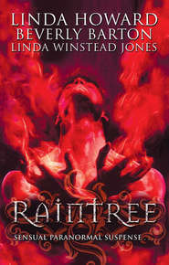 Raintree: Raintree: Inferno \/ Raintree: Haunted \/ Raintree: Sanctuary
