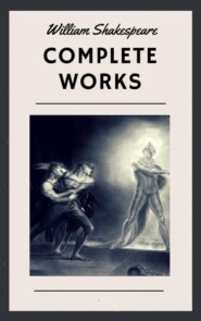 William Shakespeare: Complete Works