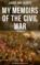 My Memoirs of the Civil War: The Louisa May Alcott\'s Collection