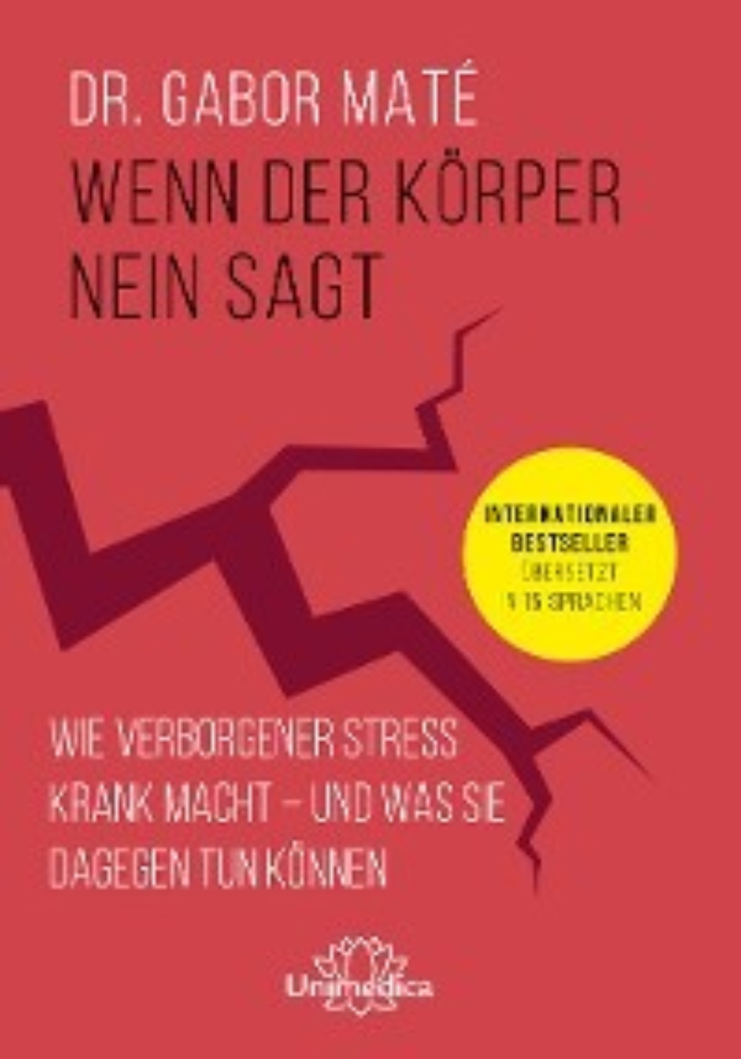 Wenn der Körper nein sagt. Wie chronischer Stress krank macht – und was Sie dagegen tun können. Internationaler Bestseller übersetzt in 15 Sprachen.