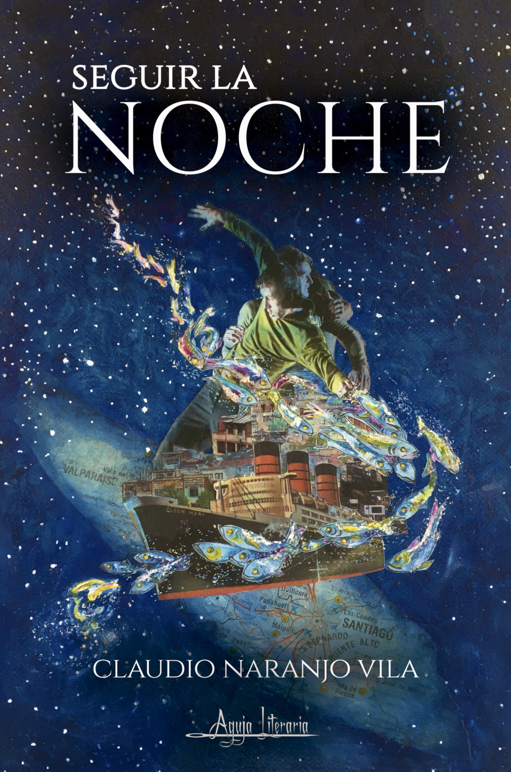 Claudio Naranjo Vila, Seguir la noche скачать fb2, epub, pdf на ЛитРес Claudio Naranjo Vila, Seguir la noche скачать fb2, epub, pdf на ЛитРес