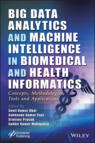 Big Data Analytics and Machine Intelligence in Biomedical and Health Informatics